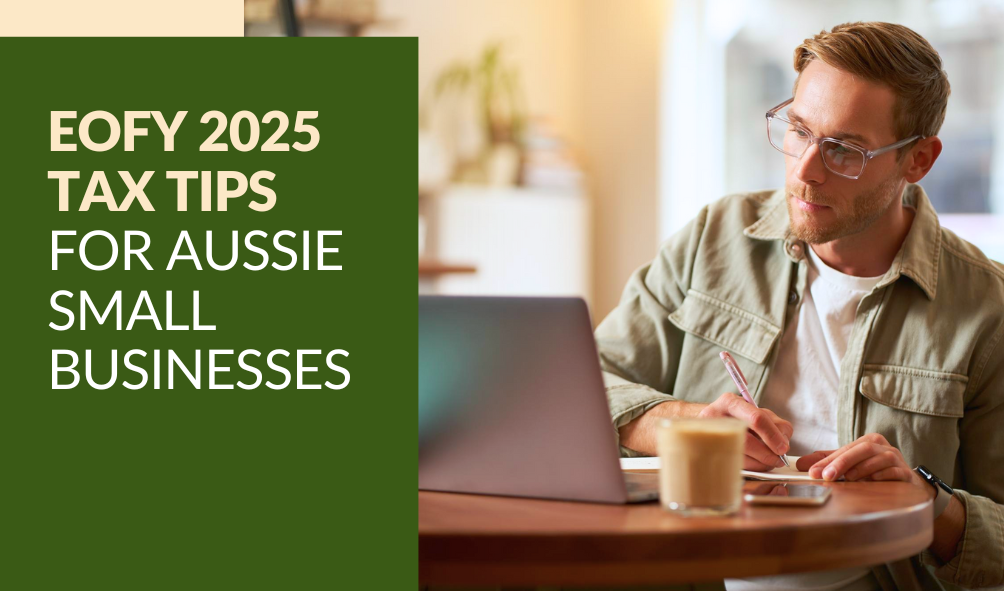 Business owner preparing instant asset write-off before EOFY 2025 deadline